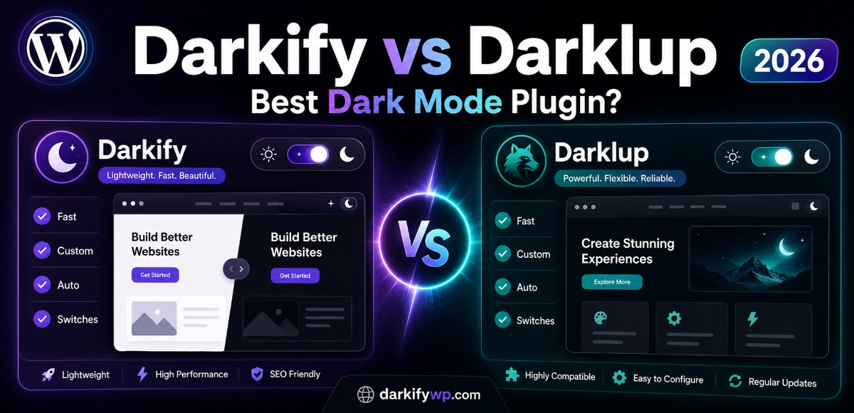Darkify vs Darklup: Which WordPress Dark Mode Plugin Is Better in 2026? ⁠